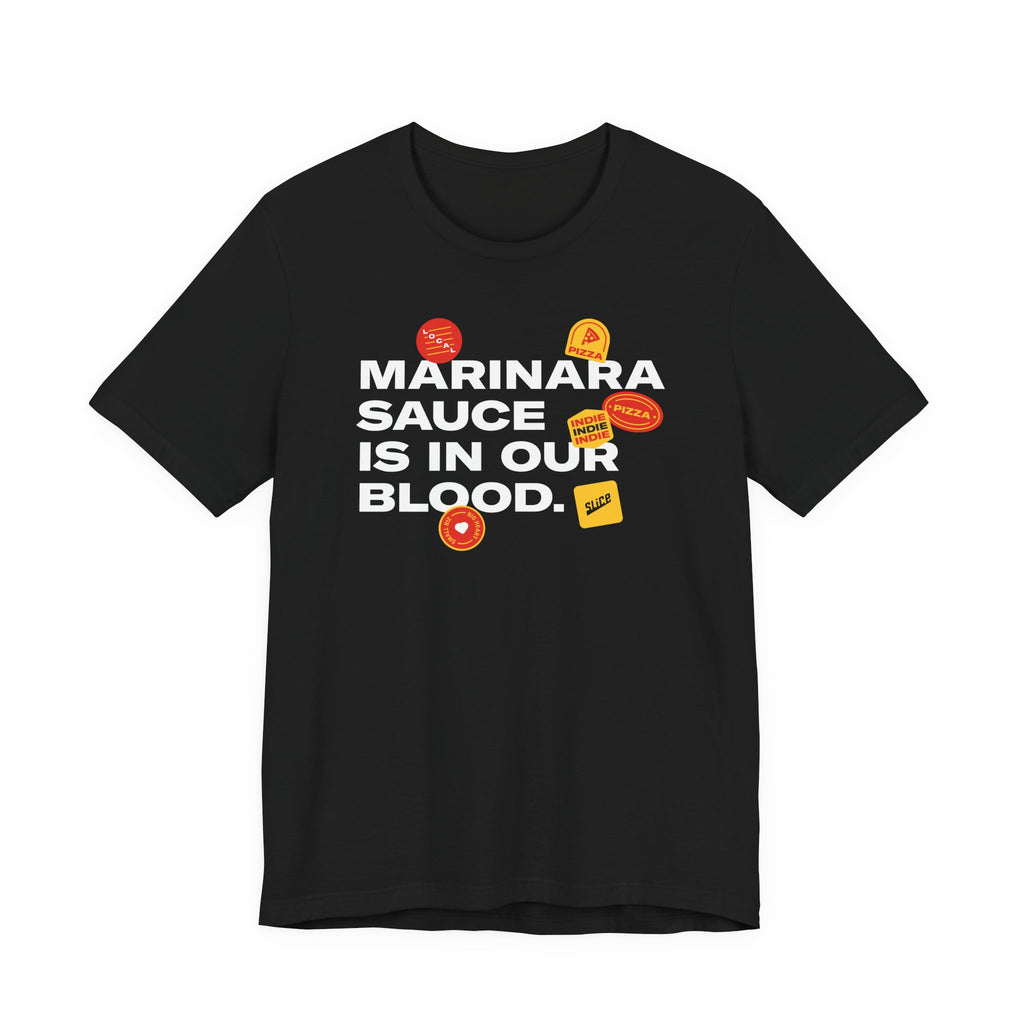 Marinara Sauce Is In Our Blood Tee
