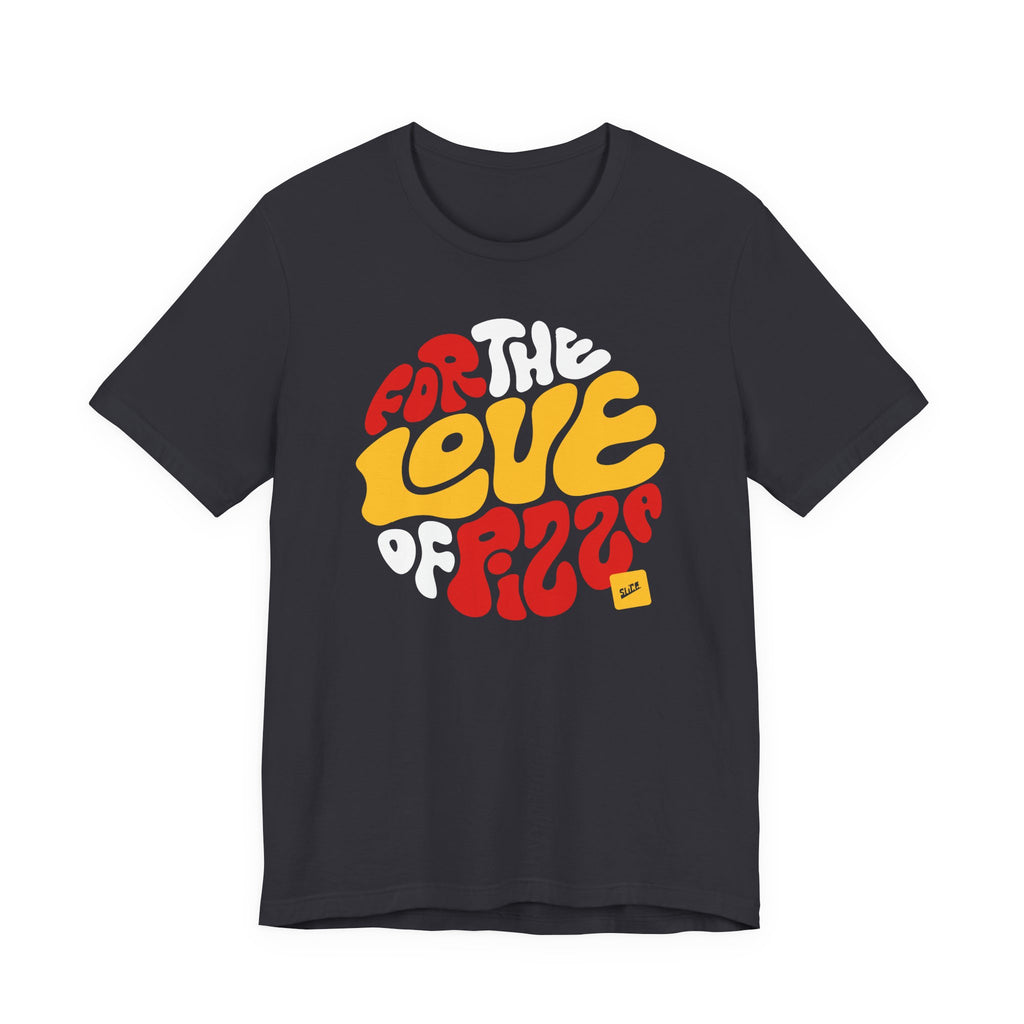 For the Love of Pizza Tee